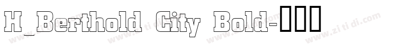 H_Berthold City Bold字体转换